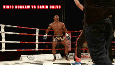 Photo of Video David Calvo vs Buakaw Banchamek