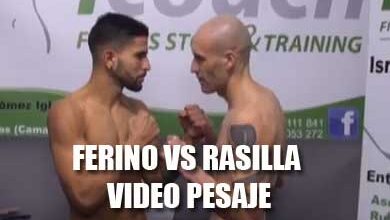 Photo of Video Pesaje  FERINO vs RASILLA:
