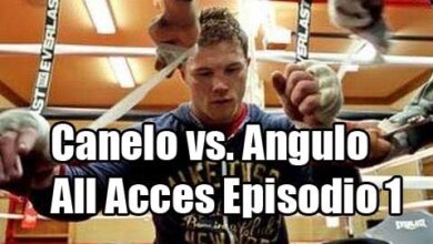 Photo of All Access: Canelo vs. Angulo: Episode 1