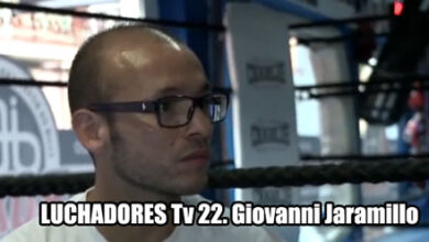 Photo of LUCHADORES Tv 22. Giovanni Jaramillo