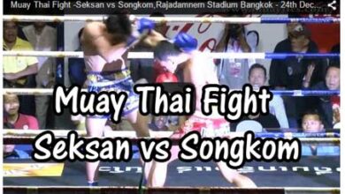 Photo of Video Seksan vs Songkom Muay Thai Fight