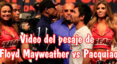 Photo of Video del pesaje de Floyd Mayweather vs Pacquiao