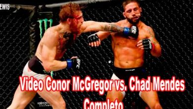 Photo of Video Conor McGregor vs. Chad Mendes .Completo