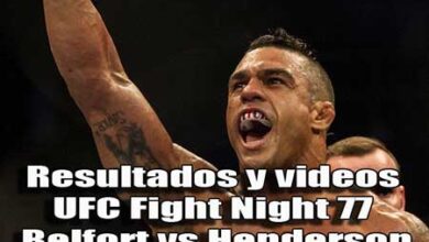 Photo of Resultados y videos del UFC Fight Night 77: Belfort vs. Henderson