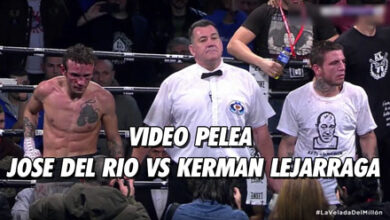 Photo of VIDEO PELEA KERMAN LEJARRAGA VS JOSE DEL RIO