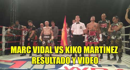 kiko martinez vs marc vidal