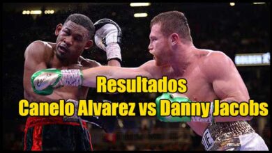 Photo of Resultados Canelo Alvarez vs Danny Jacobs-Boxeo DAZN