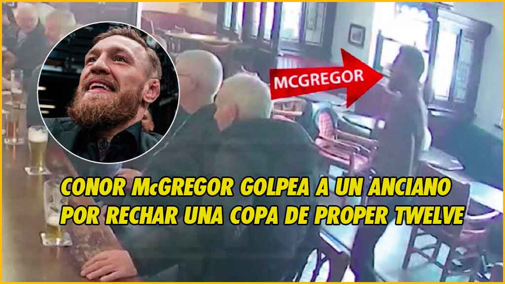 Conor McGregor golpeó a un anciano por rechazar una copa de Proper Twelve