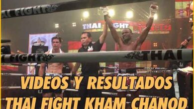 Photo of Resultados y videos de THAI FIGHT KHAM CHANOD