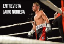 Photo of ENTREVISTA JAIRO NORIEGA “ ESTOY  EN EL BOXEO, GRACIAS A MI PADRE”
