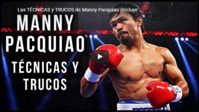 Photo of Técnicas Y Trucos De Manny Pacquiao (incluye Ejercicios)