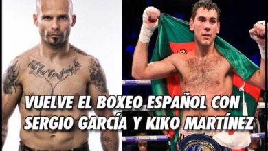 Photo of VUELVE EL BOXEO ESPAÑOL CON SERGIO GARCÍA Y KIKO MARTÍNEZ